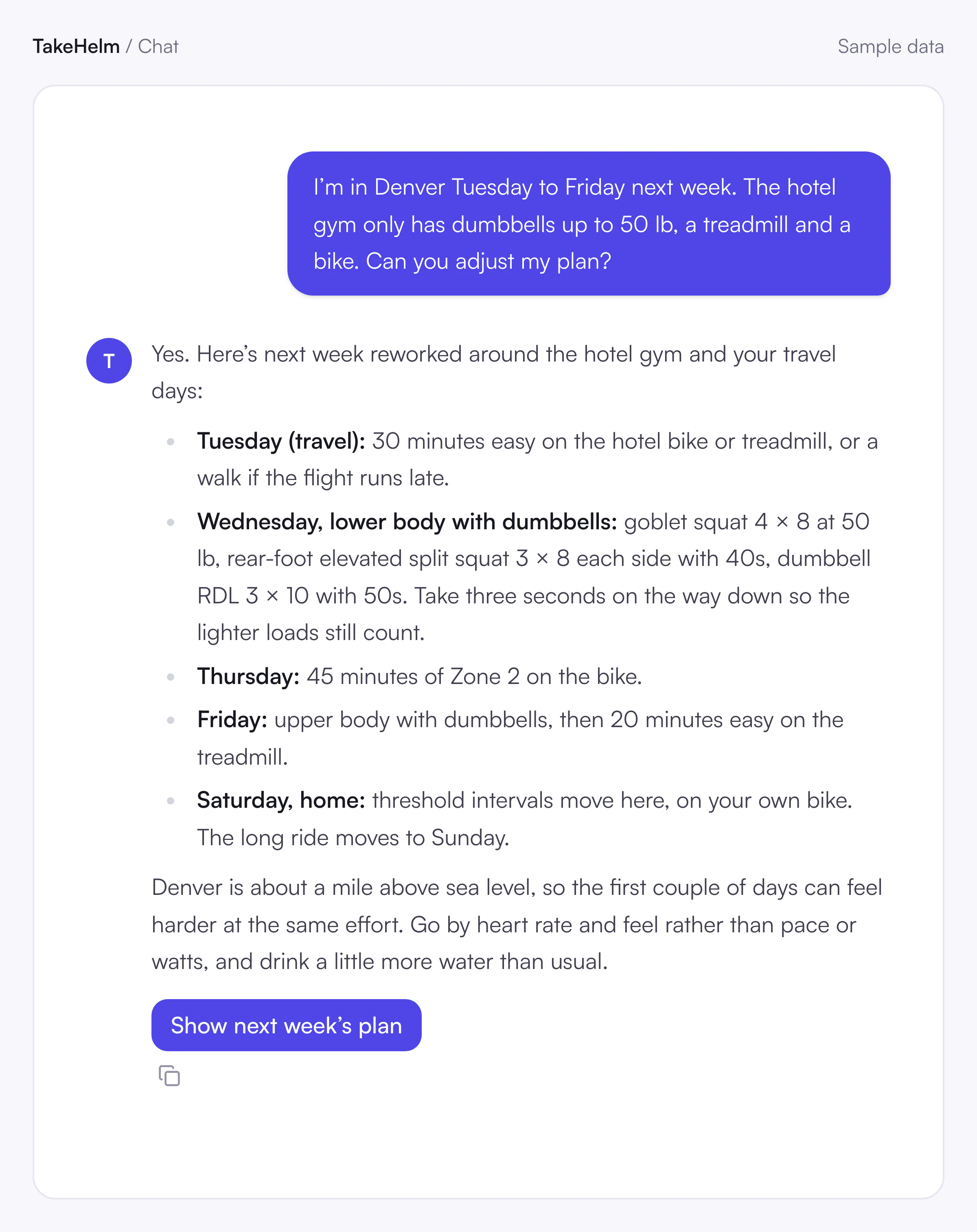 A TakeHelm chat, shown with sample data: asked to adapt next week for a trip with only a hotel gym, TakeHelm reworks the sessions around the equipment and time available.